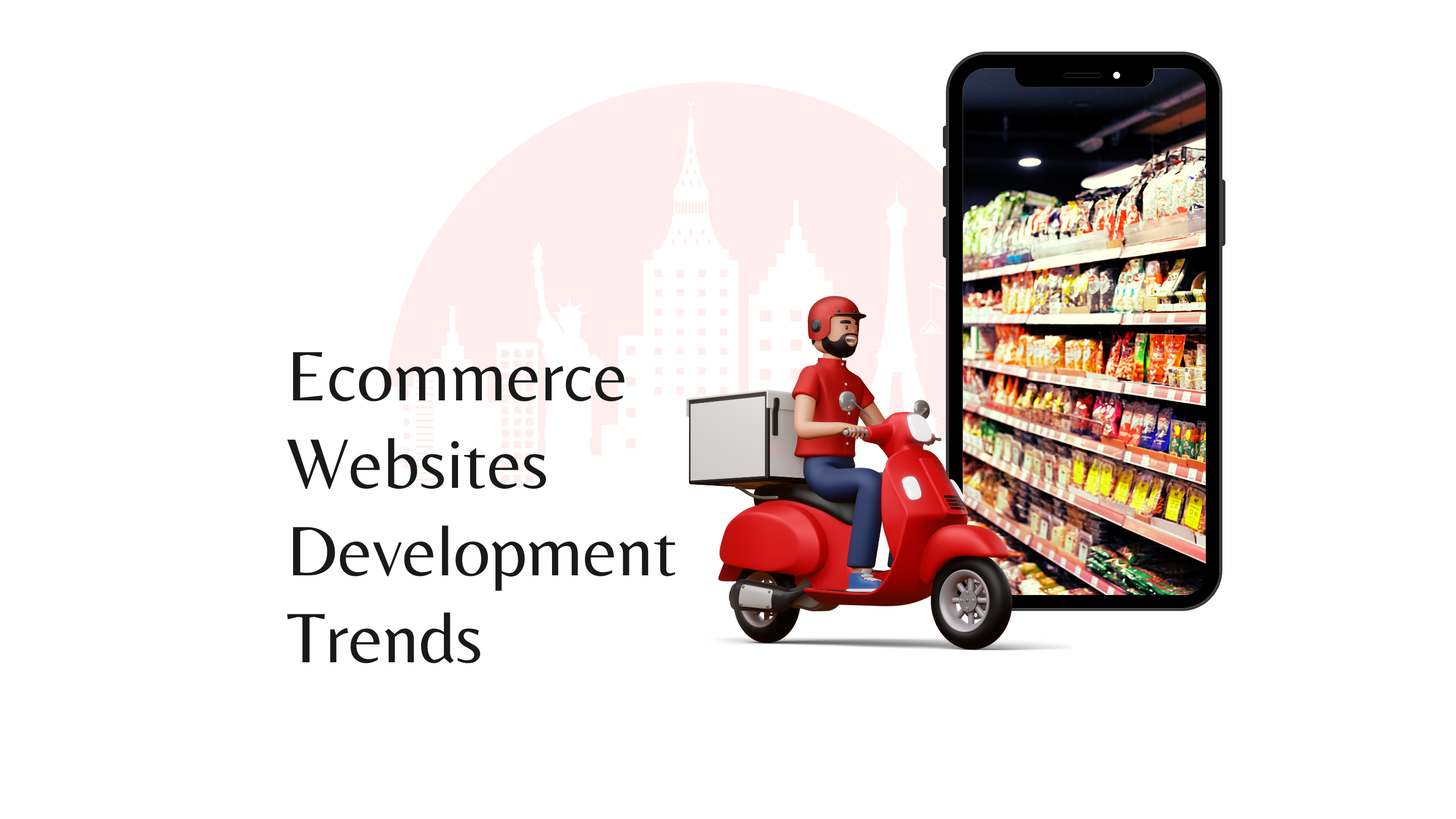 Top Ecommerce Websites Development Trends