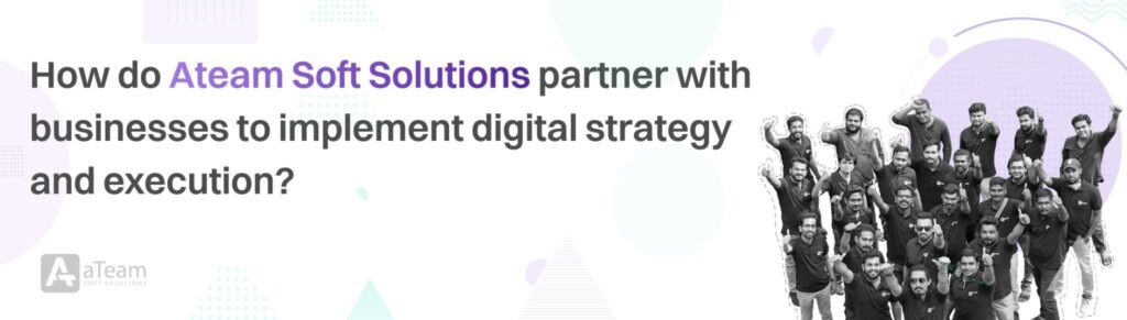 businesses to implement digital strategy and execution