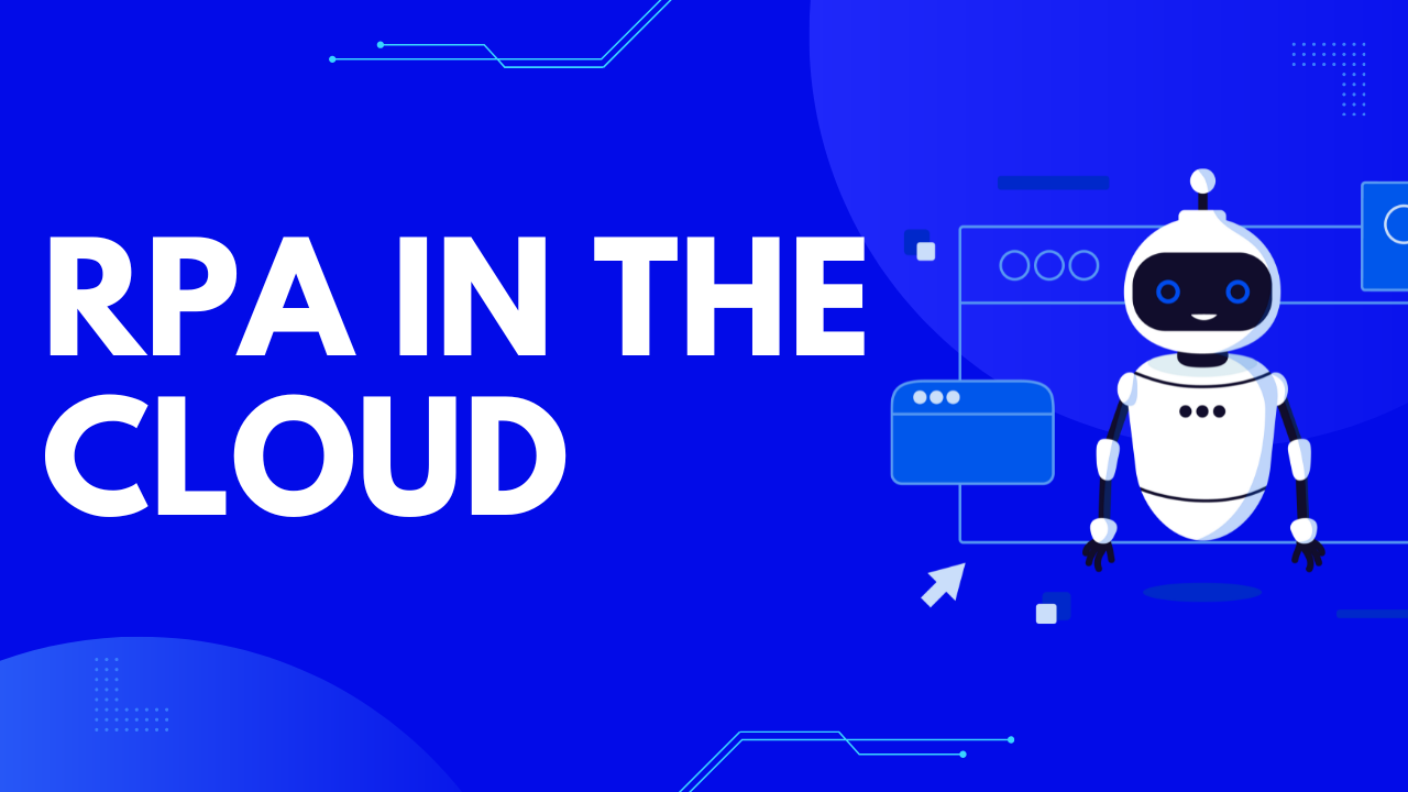 RPA in the Cloud