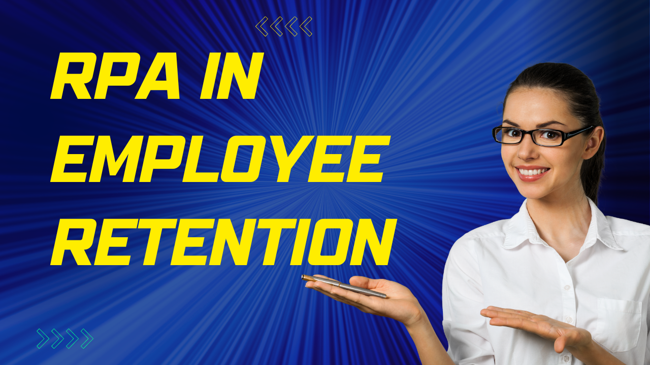 RPA Services Affect Employee Retention