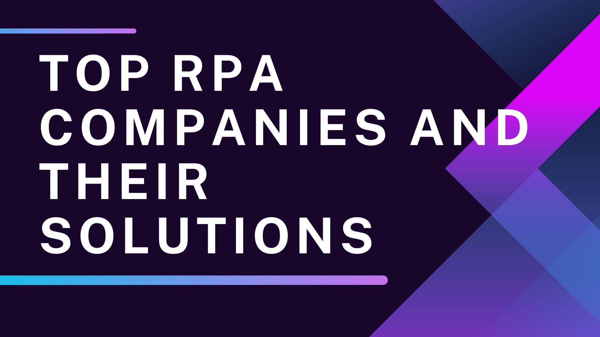 Top RPA Companies and Their Solutions