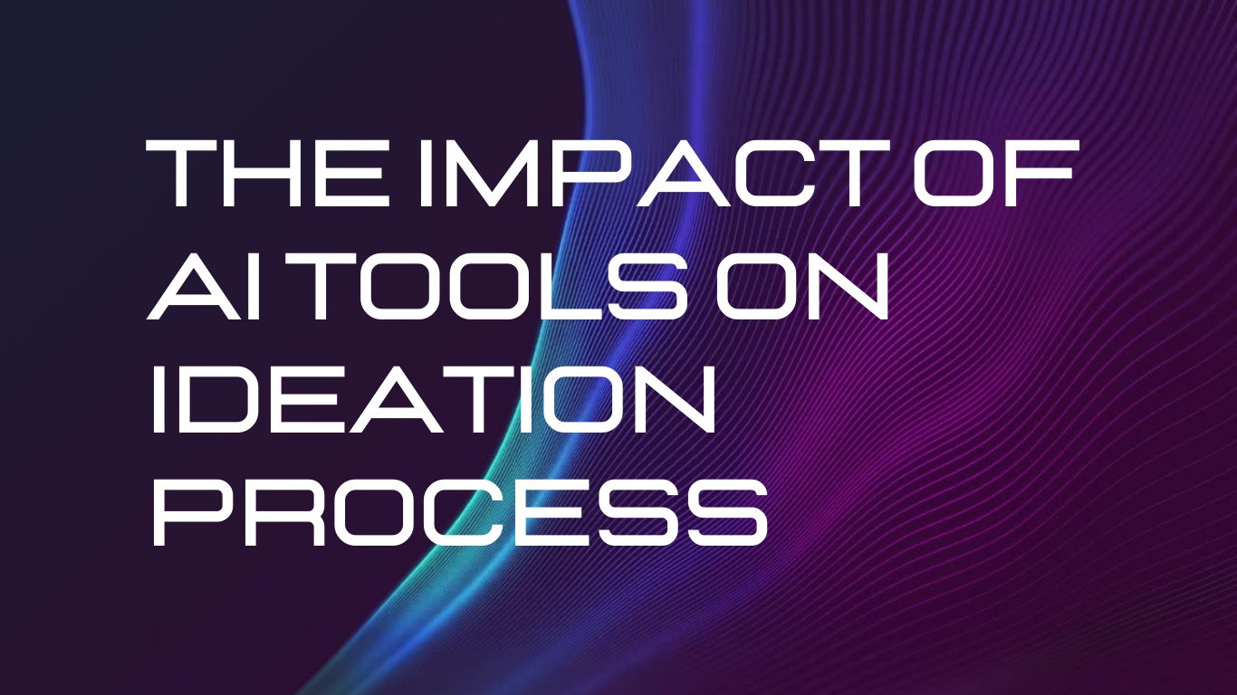 The Impact of AI Tools on Ideation Process