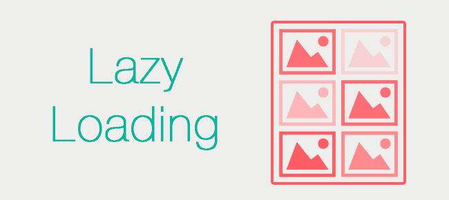 Take Advantage of Lazy Loading